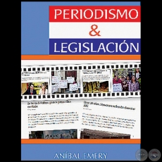 PERIODISMO Y LEGISLACIÓN - Ensayo de ANIBAL EMERY - Año 2014